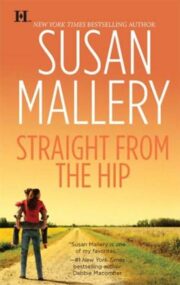 Susan Mallery - Straight From The Hip