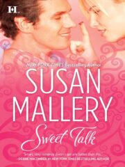 Susan Mallery - Sweet Talk