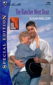 Susan Mallery - The Rancher Next Door