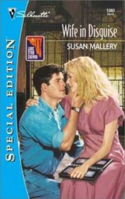 Susan Mallery - Wife in Disguise