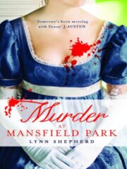 Lynn Shepherd - Murder at Mansfield Park