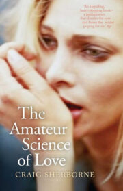 Craig Sherborne - The Amateur Science of Love