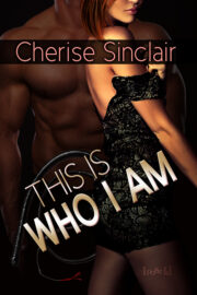 Cherise Sinclair - This is who I am
