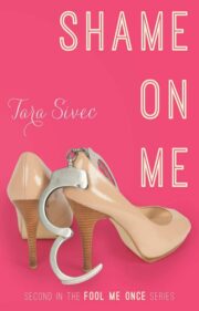 Tara Sivec - Shame on Me