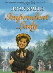 Joan Smith - Imprudent Lady / An Imprudent Lady