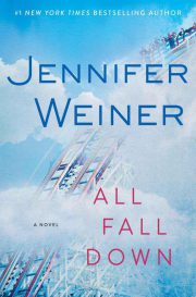 Jennifer Weiner - All Fall Down: A Novel