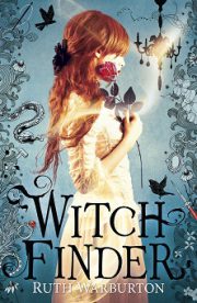 Ruth Warburton - Witch Finder